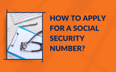 How to Apply For A Social Security Number?