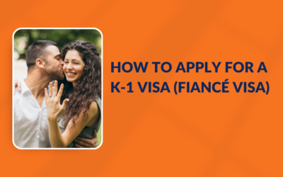 How to apply for a K-1 Visa (Fiancé Visa) 
