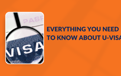 Everything you need to know about U-Visa